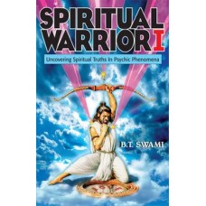 Spiritual Warrior I Uncovering Spiritual Truths in Psychic Phenomena